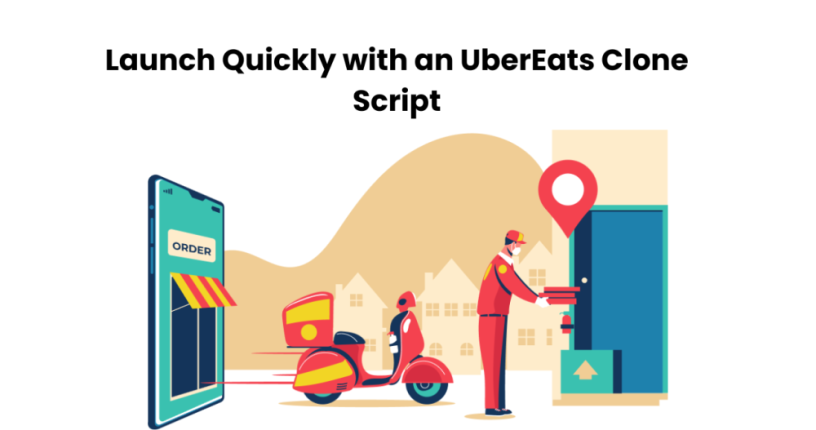 launch-quickly-with-an-ubereats-clone-script-big-0